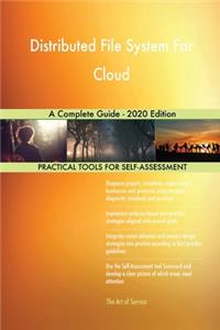Distributed File System For Cloud A Complete Guide - 2020 Edition