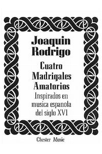 Cuatro Madrigales Amatorios