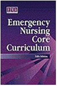 Emergency Nursing Core Curriculum