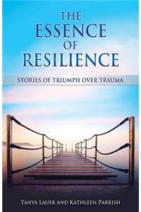 The Essence of Resilience