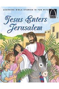 Jesus Enters Jerusalem