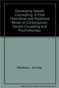 DEVELOPING GESTALT COUNSELLING