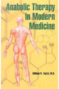 Anabolic Therapy in Modern Medicine