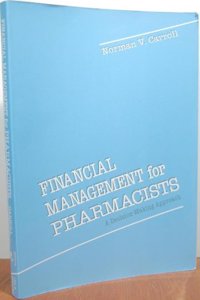 Financial Management for Pharmacists: A Decision-making Approach