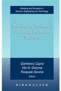 Modeling and Mechanics of Granular and Porous Materials