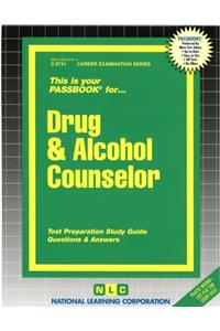Drug & Alcohol Counselor: Passbooks Study Guide