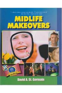 Midlife Makeovers