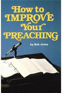 How to Improve Your Preaching