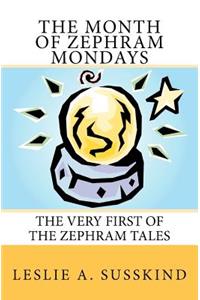 Month of Zephram Mondays