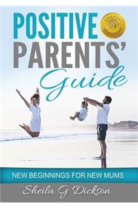 Positive Parents' Guide