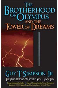 Brotherhood of Olympus and the Tower of Dreams