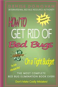 How to Get Rid of Bed Bugs on a Tight Budget