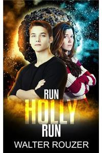 Run Holly Run