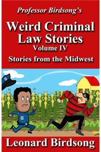 Professor Birdsong's Weird Criminal Law Stories