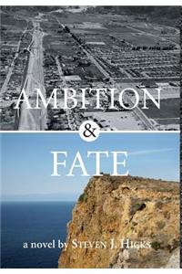 Ambition & Fate