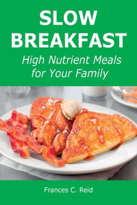 Slow Breakfast