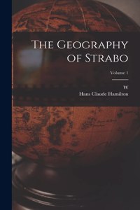 The Geography of Strabo; Volume 1