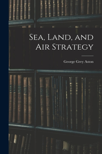 Sea, Land, and Air Strategy