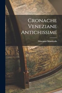 Cronache Veneziane Antichissime