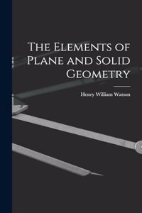 Elements of Plane and Solid Geometry