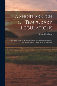 Short Sketch of Temporary Regulations