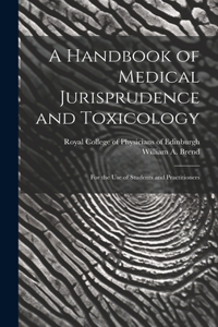 Handbook of Medical Jurisprudence and Toxicology