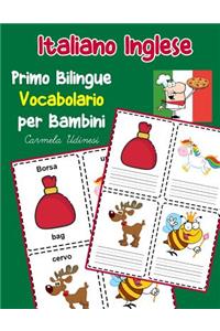 Italiano Inglese Primo Bilingue Vocabolario per Bambini