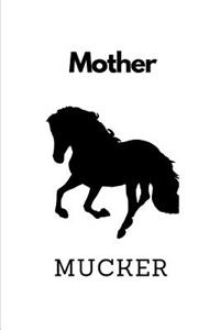 Mother Mucker