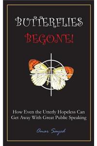 Butterflies Begone!