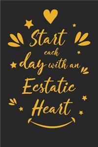 Start Each Day with an Ecstatic Heart
