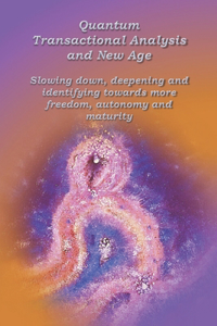 Quantum Transactional analysis and New Age