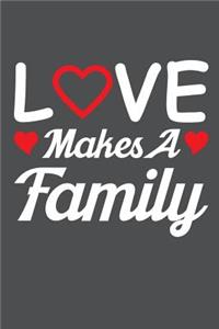 Love Makes A Family