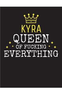 KYRA - Queen Of Fucking Everything