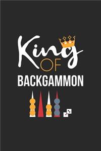 Backgammon Notebook - King of Backgammon Board Game Backgammon Player - Backgammon Journal