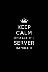 Keep Calm and Let the Server Handle It