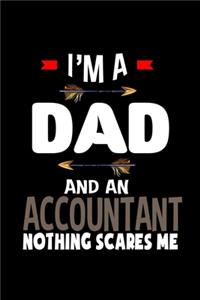 I'm a dad and an accountant nothing scares me