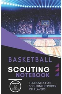 Basketball. Scouting Notebook