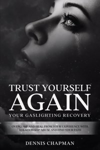 Trust Yourself Again