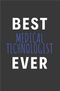 Best Medical Technologist Ever