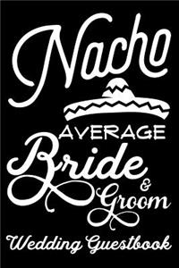 Nacho Average Bride & Groom Wedding Guestbook