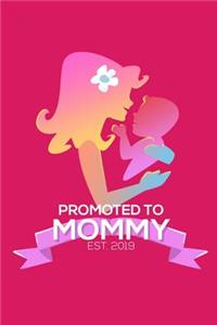 Promoted to Mommy Est 2019