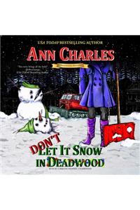 Don't Let It Snow in Deadwood