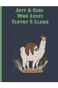 Just a Girl Who Loves Sloth & Llama
