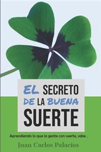 El secreto de la Buena Suerte