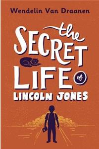 The Secret Life of Lincoln Jones