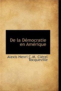 de la Democratie En Amerique