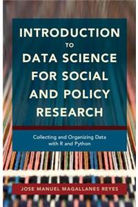 Introduction to Data Science for Social and Policy Research