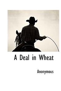 Deal in Wheat