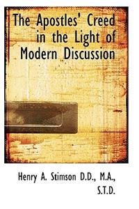 The Apostles' Creed in the Light of Modern Discussion