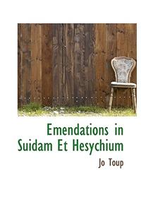 Emendations in Suidam Et Hesychium